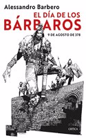 El dia de los barbaros: 9 de agosto de 378
