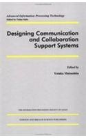 Designing Communication and Collaboration Support Systems
