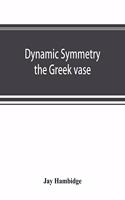Dynamic symmetry; the Greek vase
