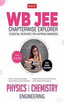 MTG WB JEE Chapterwise Explorer Physics & Chemistry For 2024 Exam - WB JEE Engineering Previous Years Solved Papers | Model Test Papers with Detailed Solutions MTG Editorial Board