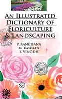 Illustrated Dictionary of Floriculture and Landscaping