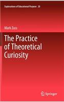 Practice of Theoretical Curiosity