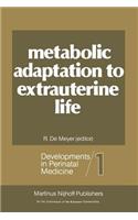 Metabolic Adaptation to Extrauterine Life