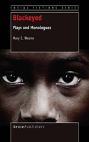 Blackeyed: Plays and Monologues