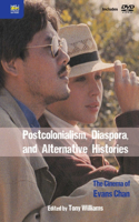 Postcolonialism, Diaspora, and Alternative Histories