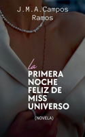 primera noche feliz de Miss Universo