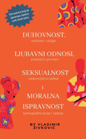 Duhovnost, ljubavni odnosi, seksualnost i moralna ispravnost