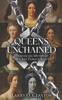 Queens Unchained