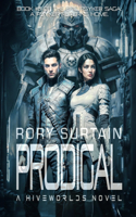 Prodigal: A Dystopian Science Fantasy Novel set in the Grimdark Future