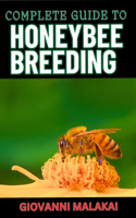 Complete Guide to Honeybee Breeding