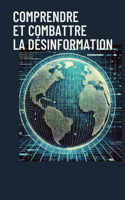 Comprendre et combattre la désinformation
