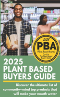 2025 Plant Based Buyers Guide