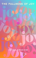 The Fullness of Joy