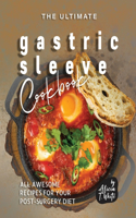 Ultimate Gastric Sleeve Cookbook