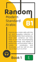 Random Modern Standard Arabic B1 (Book 1)