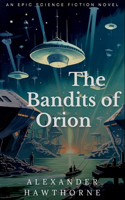 The Bandits of Orion