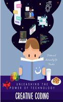Creative Coding: Unleashing the Power of Technology