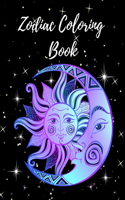 Zodiac Coloring Book: Adult Stress Relieving Coloring Book For Adults, Zodiac Signs With Relaxing Designs, Amazing Astrology Design and Horoscope Signs, Coloring Book Ant