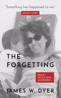 Forgetting - Renie Dyer Story