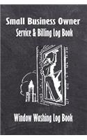 Small Business Owner - Service & Billing Log Book