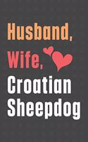 Husband, Wife, Croatian Sheepdog: For Croatian Sheepdog Fans