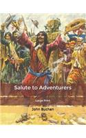 Salute to Adventurers: Large Print