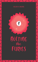 Bolting the Furies