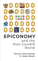 Epiconomy and the Post-Covid19 World