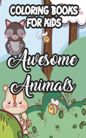 Coloring Books For Kids Awesome Animals