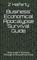 Business' Economical Apocalypse Survival Guide