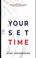 Your Set Time