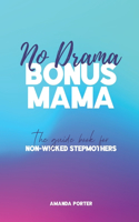 No Drama Bonus Mama