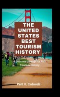 The United States Best Tourism History