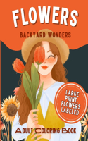 Flowers - Large Print Flower Coloring Book