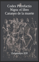 Codex Putrefactio Nigra: el libro Cananeo de la muerte