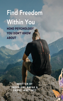 Find Freedom Within You