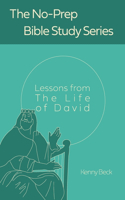 Lessons from the Life of David: (7 No-Prep Bible Studies)