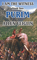 I Am The Witness - Purim: Book Two