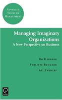 Managing Imaginary Organizations