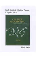 Study Guide & Working Papers for College Accounting Chapters 13 - 25: A Practical Approach: Chapters 13-25