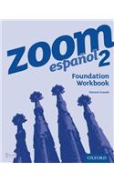Zoom Espanol 2: Foundation Workbook (8 Pack)