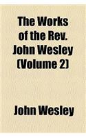 The Works of the REV. John Wesley Volume 2