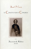 The Constitution in Congress: Descent Into the Maelstrom, 1829-1861, 4: Descent Into The Maelstrom, 1829-1861