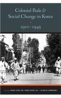 Colonial Rule and Social Change in Korea, 1910-1945