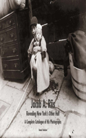 Jacob A. Riis: Revealing New York's Other Half