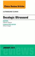 Oncologic Ultrasound, an Issue of Ultrasound Clinics