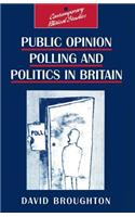 Public Opinion Polling and Politics in Britain