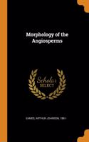 Morphology of the Angiosperms