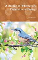 A Breeze of Whispers:A Collection of Poetry
