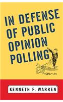 In Defense of Public Opinion Polling